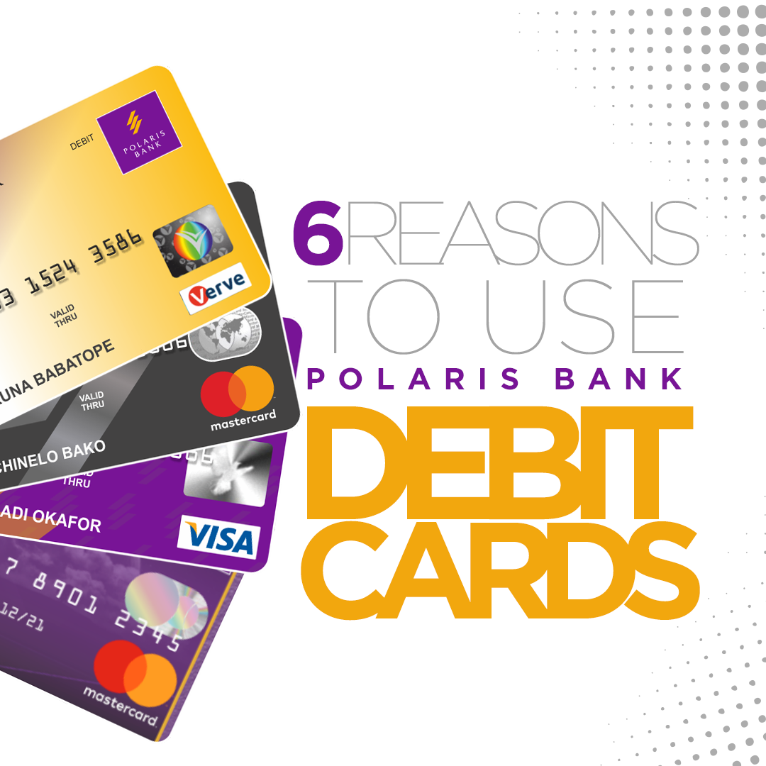 6 Reasons to Use Polaris Bank Debit Cards